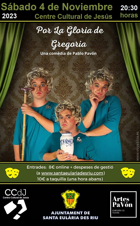 TEATRO EN CENTRO CULTURAL DE JESÚS: Por la gloria de Gregoria, una comedia de Pablo Pavón