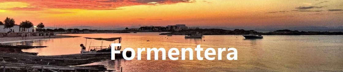 Formentera | BLOG de Ibiza | Voy a Ibiza | Viaje a Ibiza