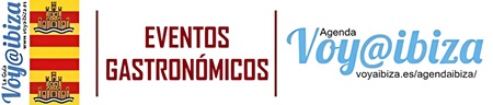 Eventos Gastronomicos Ibiza (Eivissa)
