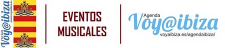 Eventos Musicales Ibiza (Eivissa)