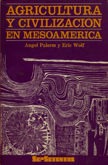 Portada del libro: Agricultura y Civilización en MesoAmérica